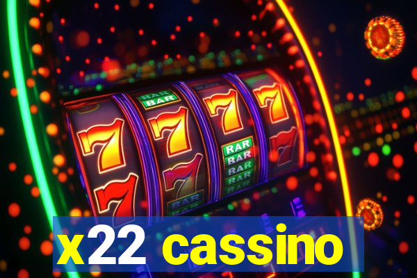 x22 cassino